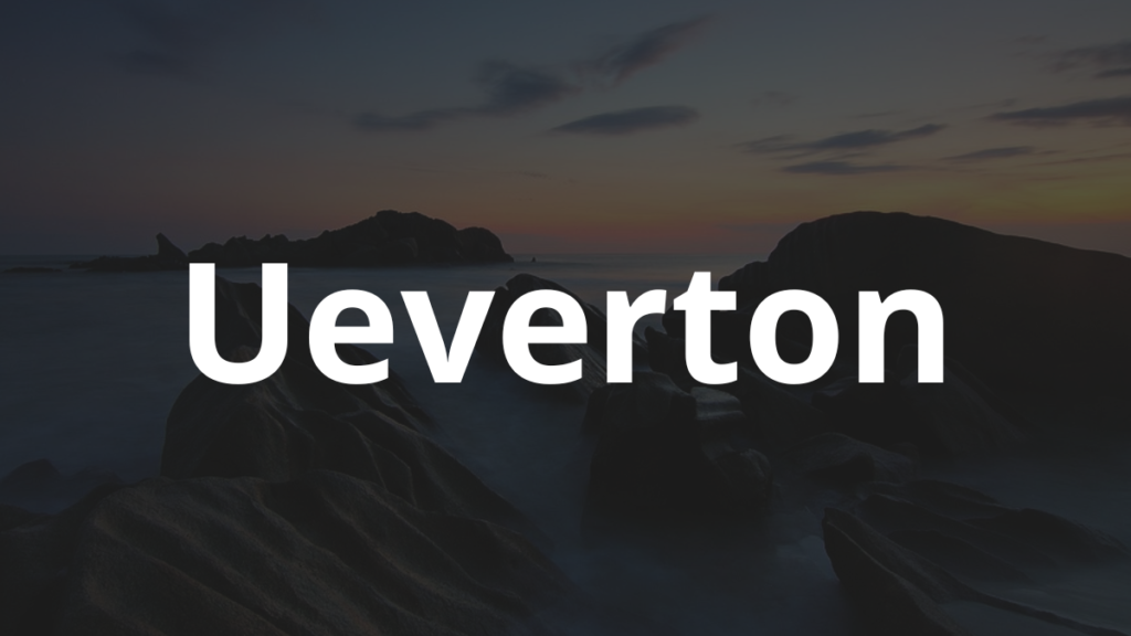 Significado do nome Ueverton: História e origem! 1 Significado do nome Ueverton