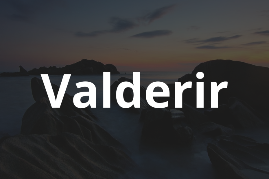 Significado do nome Valderir: História e origem! 5 Significado do nome Valderir