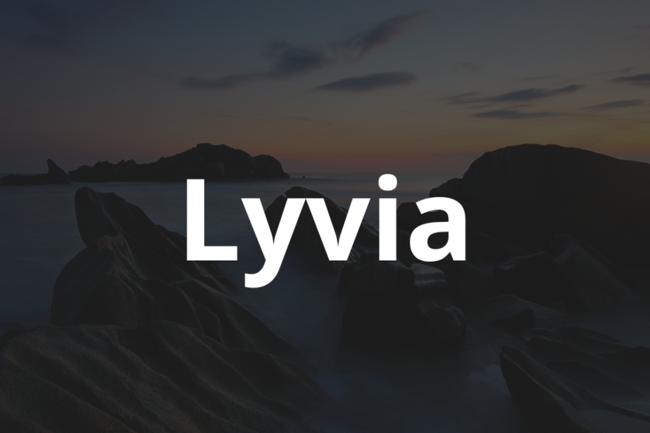Significado do nome Lyvia: História e origem! 8 Significado do nome Lyvia