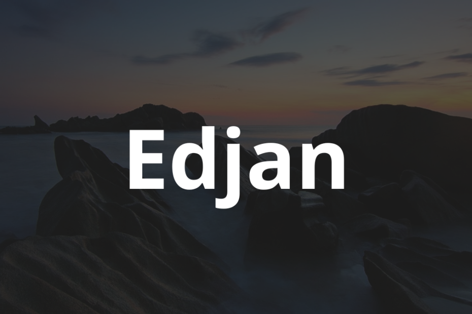 Significado do nome Edjan: História e origem! 11 Significado do nome Edjan