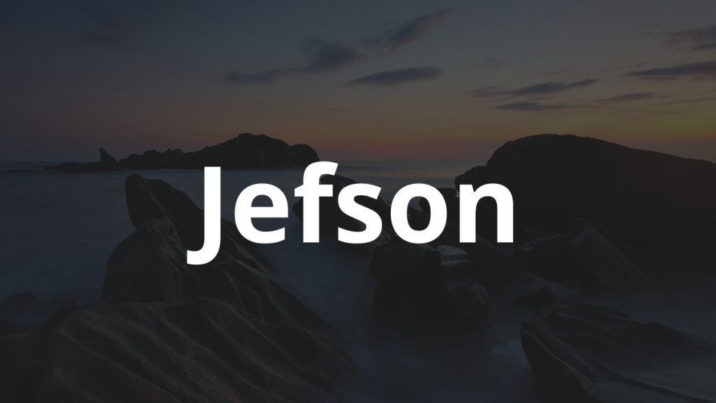 Significado do nome Jefson: História e origem! 1 Significado do nome Jefson