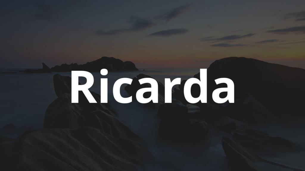 Significado do nome Ricarda: História e origem! 1 Significado do nome Ricarda