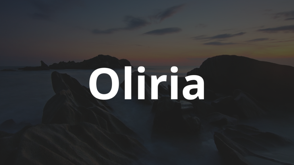 Significado do nome Oliria: História e origem! 1 Significado do nome Oliria