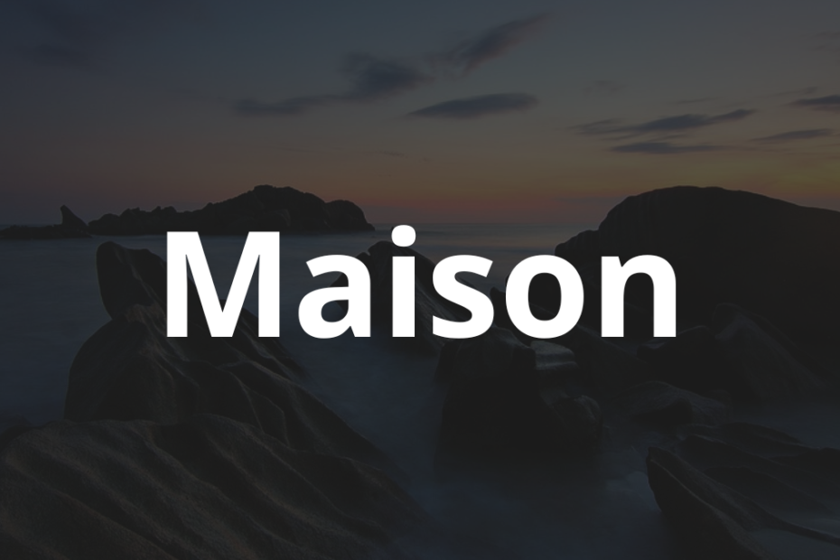 Significado do nome Maison