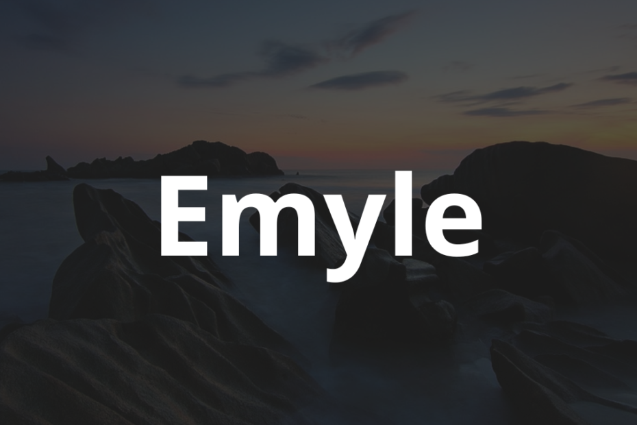 Significado do nome Emyle: História e origem! 6 Significado do nome Emyle