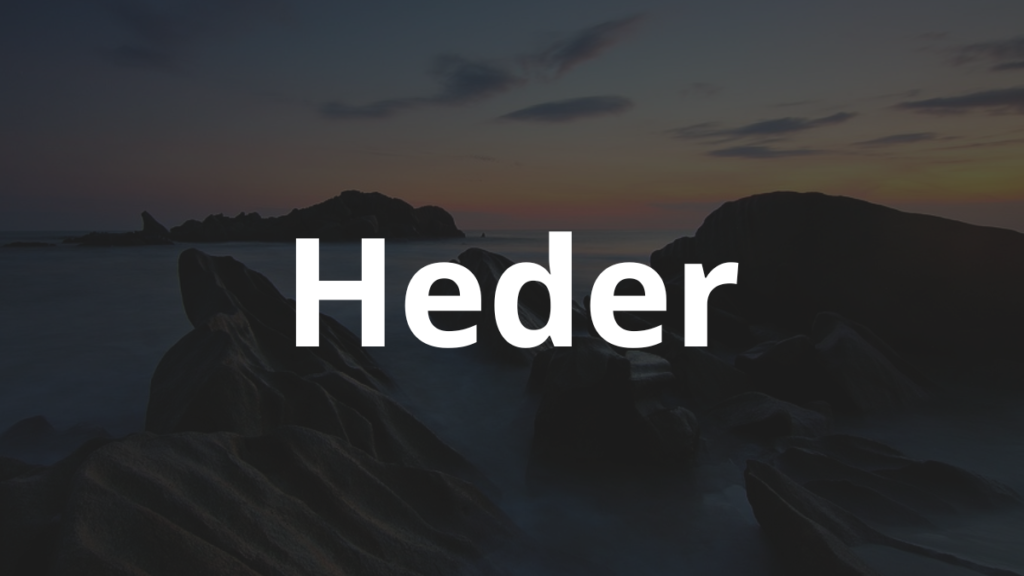 Significado do nome Heder: História e origem! 1 Significado do nome Heder