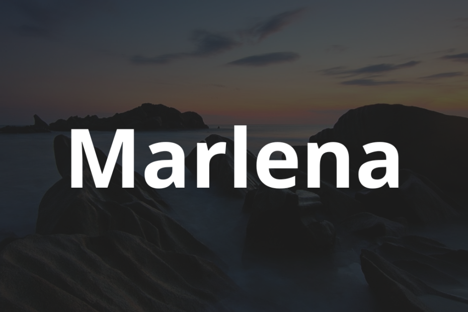 Significado do nome Marlena: História e origem! 2 Significado do nome Marlena