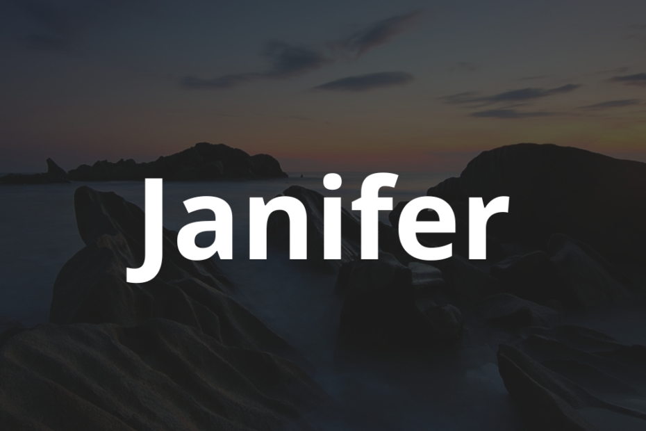 Significado do nome Janifer: História e origem! 9 Significado do nome Janifer