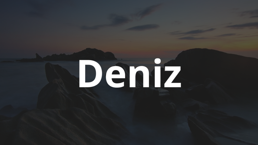 Significado do nome Deniz