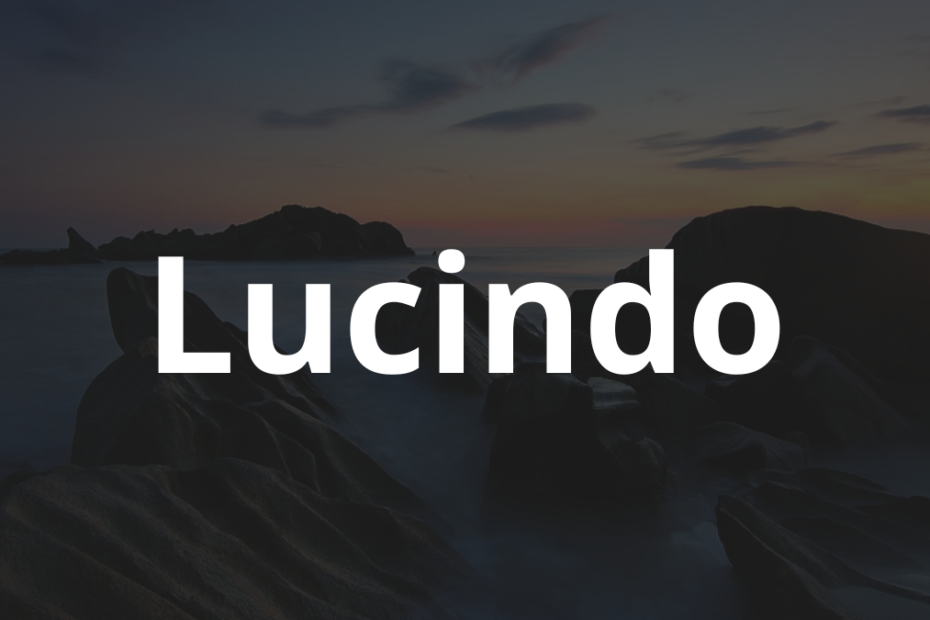 Significado do nome Lucindo: História e origem! 2 Significado do nome Lucindo