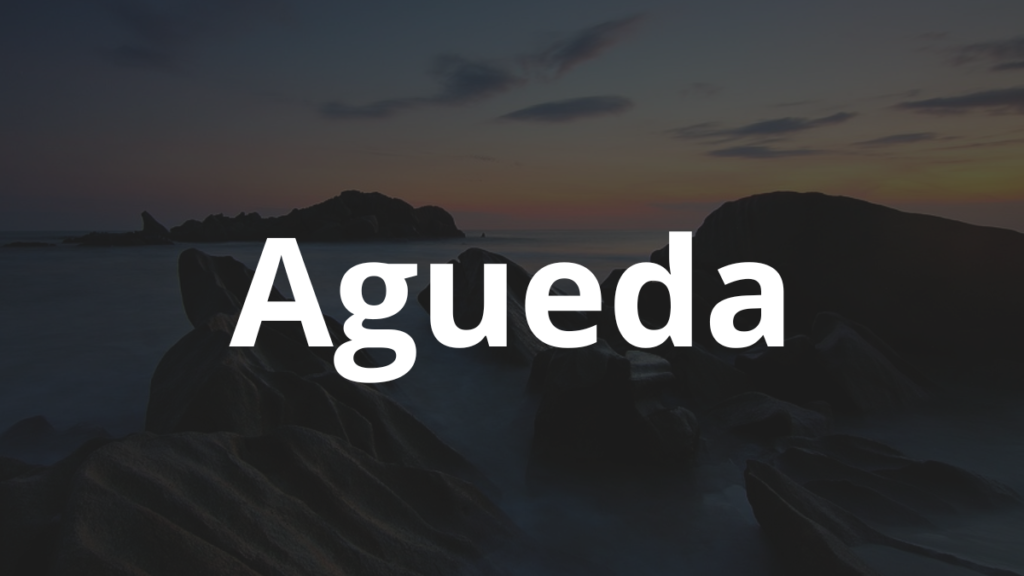 Significado do nome Agueda