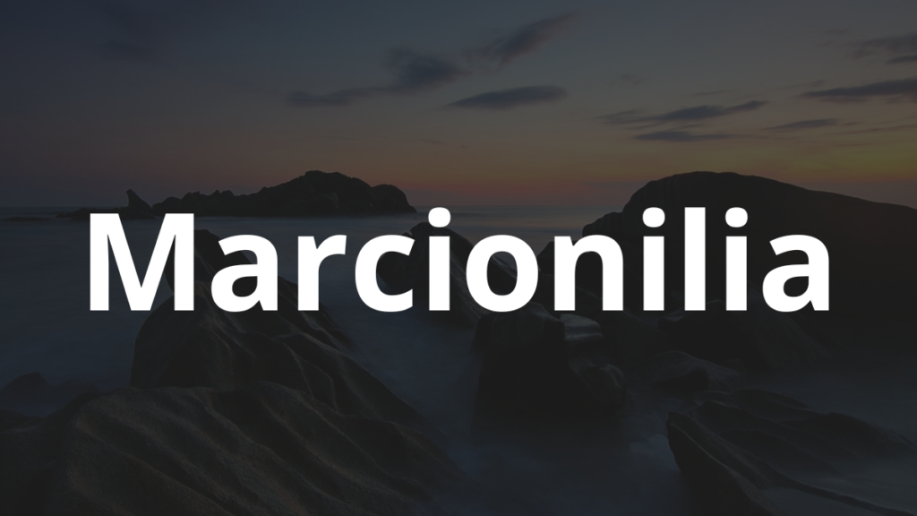 Significado do nome Marcionilia