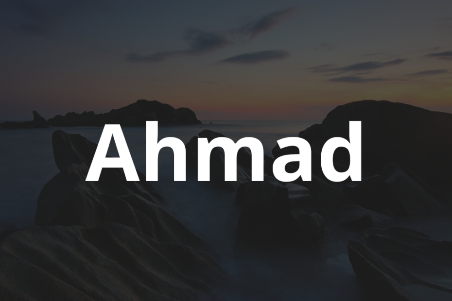 Significado do nome Ahmad