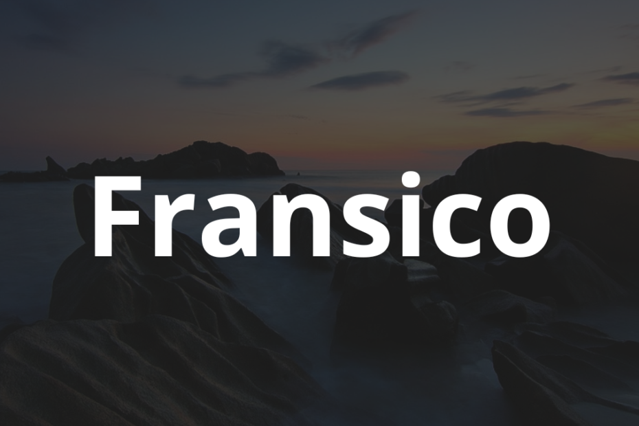 Significado do nome Fransico