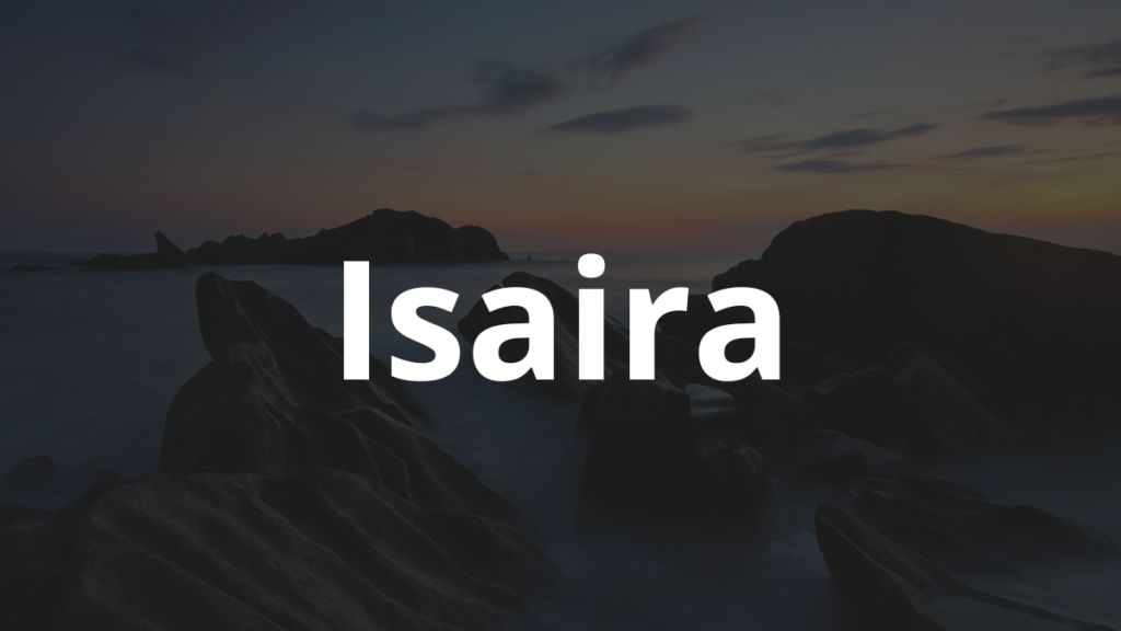 Significado do nome Isaira