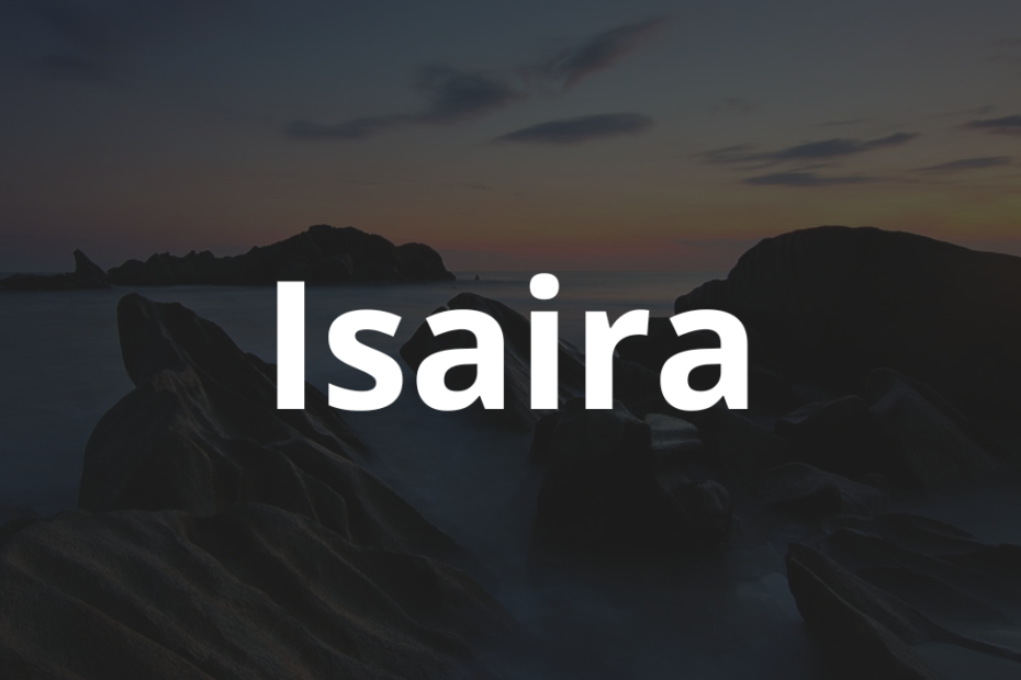 Significado do nome Isaira