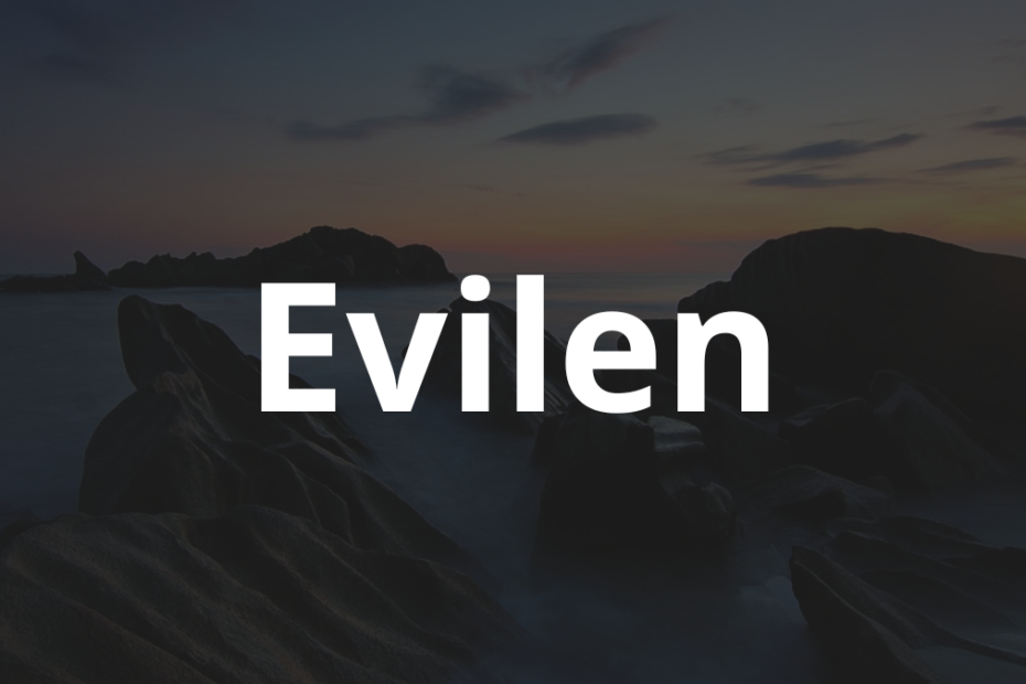 Significado do nome Evilen: História e origem! 12 Significado do nome Evilen