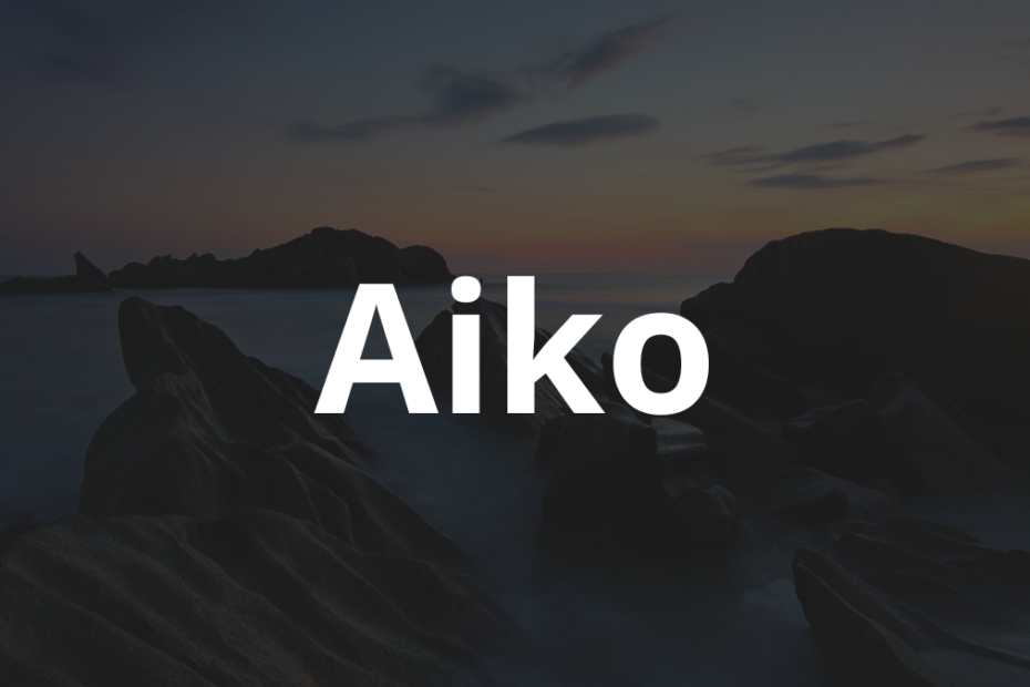 Significado do nome Aiko: História e origem! 3 Significado do nome Aiko