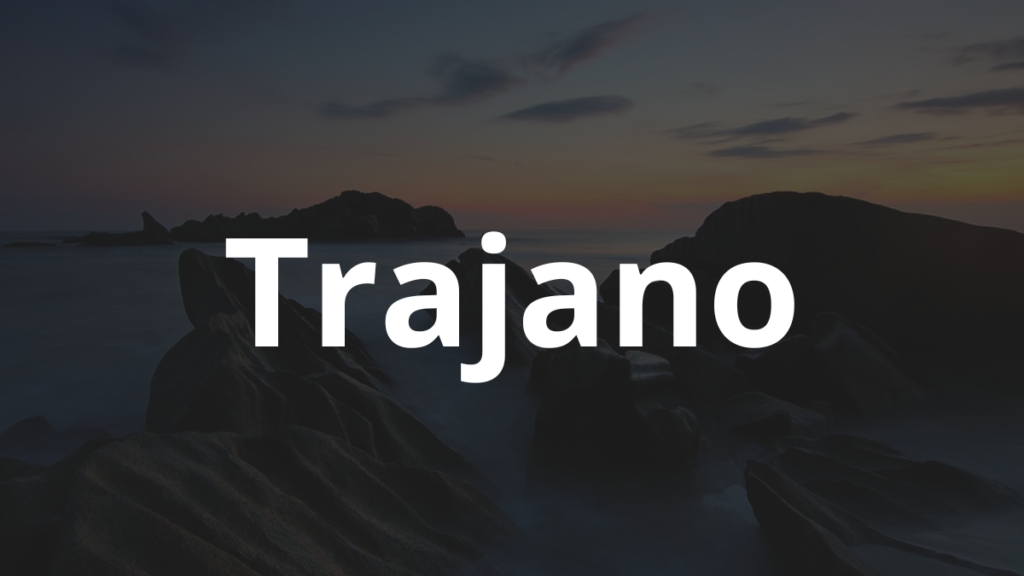 Significado do nome Trajano: História e origem! 1 Significado do nome Trajano