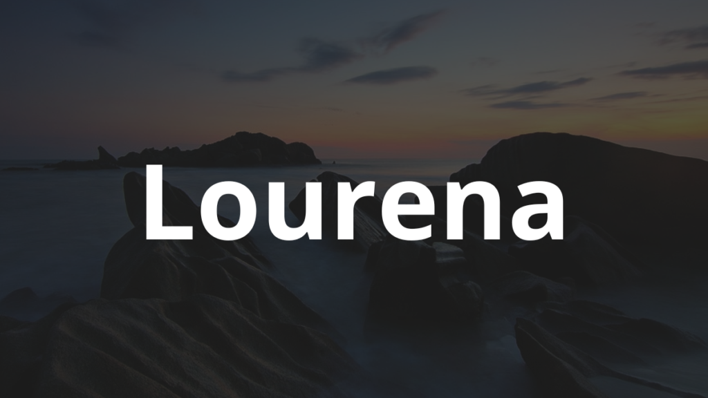Significado do nome Lourena: História e origem! 1 Significado do nome Lourena