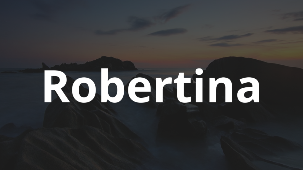 Significado do nome Robertina: História e origem! 1 Significado do nome Robertina