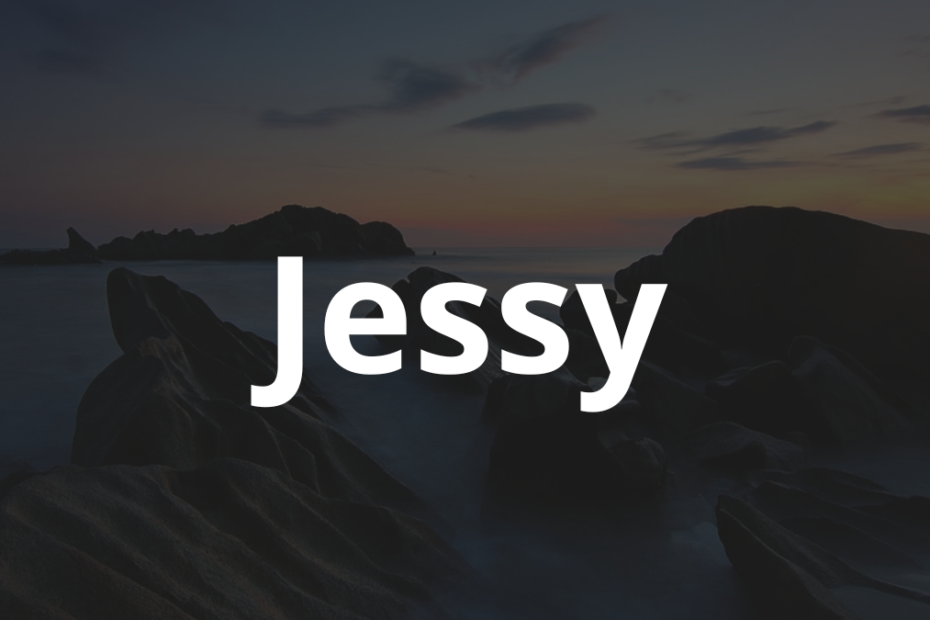 Significado do nome Jessy: História e origem! 8 Significado do nome Jessy