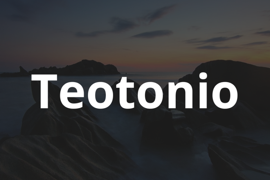 Significado do nome Teotonio