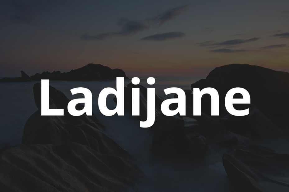 Significado do nome Ladijane