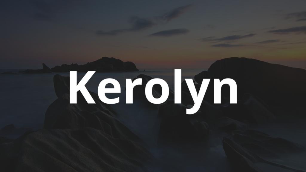 Significado do nome Kerolyn