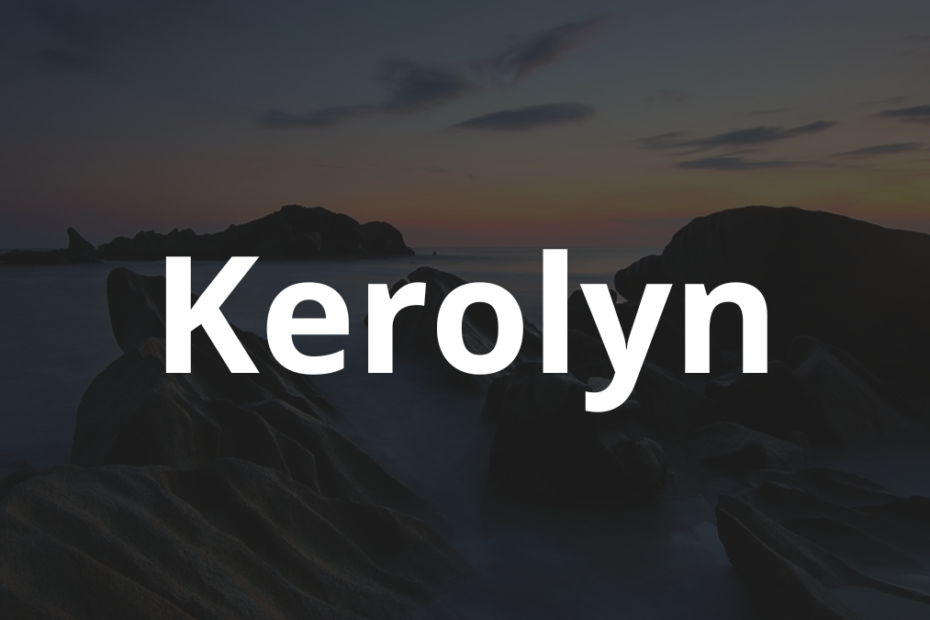 Significado do nome Kerolyn