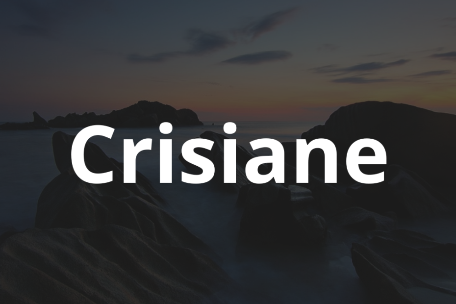 Significado do nome Crisiane