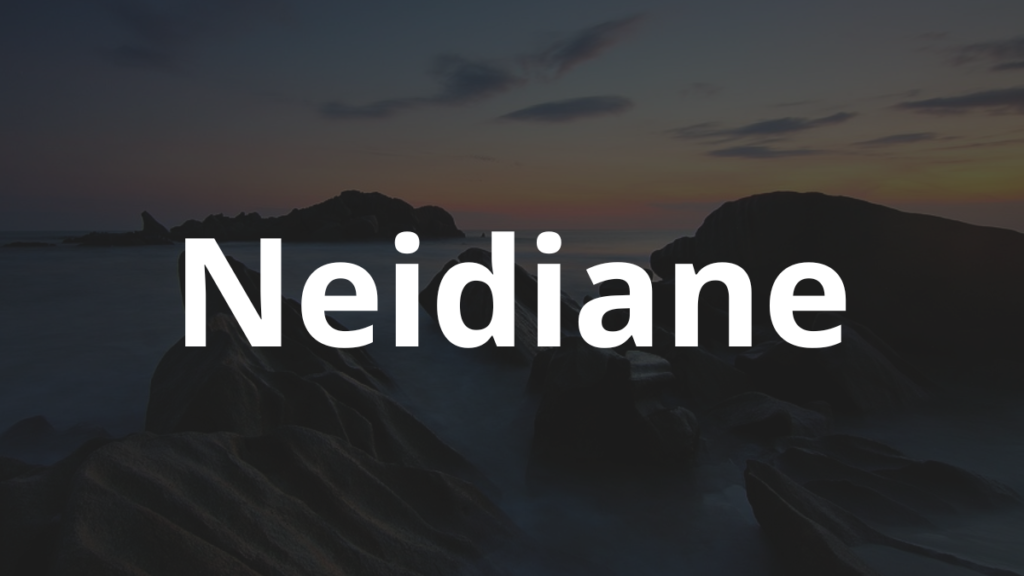 Significado do nome Neidiane
