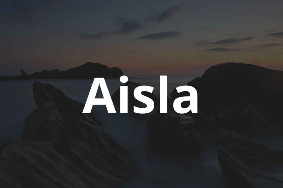Significado do nome Aisla