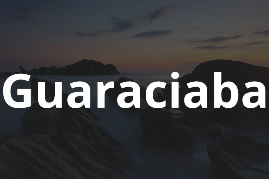 Significado do nome Guaraciaba