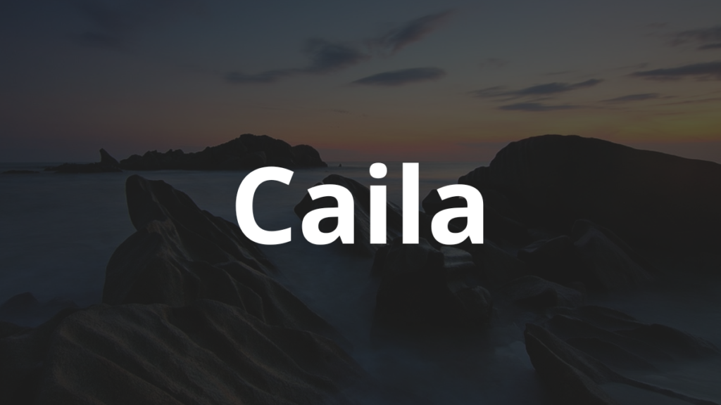Significado do nome Caila