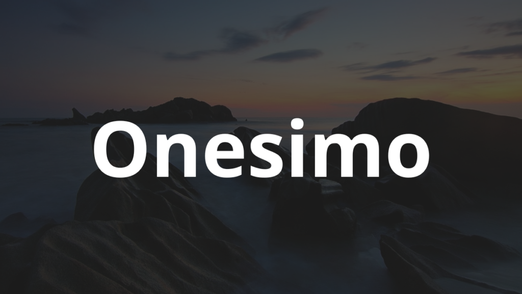 Significado do nome Onesimo