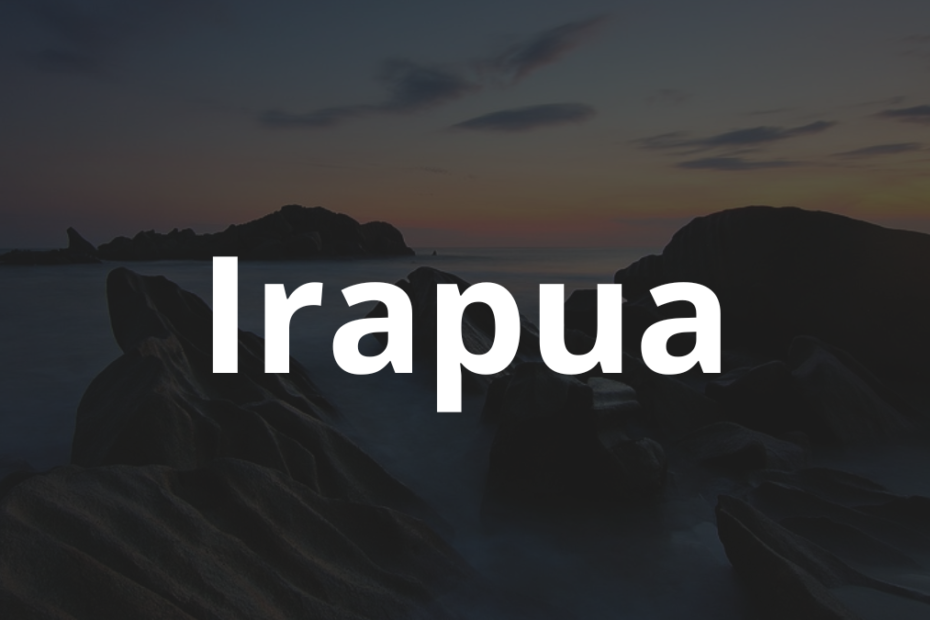 Significado do nome Irapua: História e origem! 8 Significado do nome Irapua