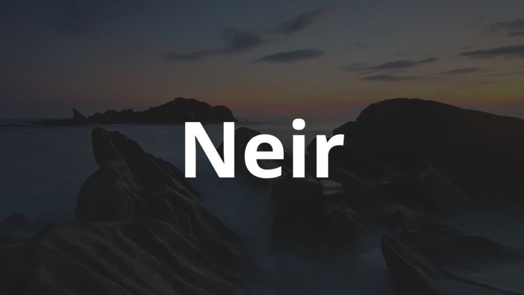 Significado do nome Neir: História e origem! 1 Significado do nome Neir