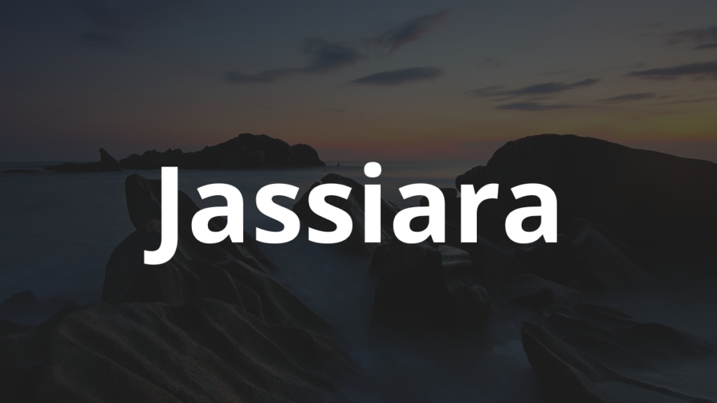 Significado do nome Jassiara
