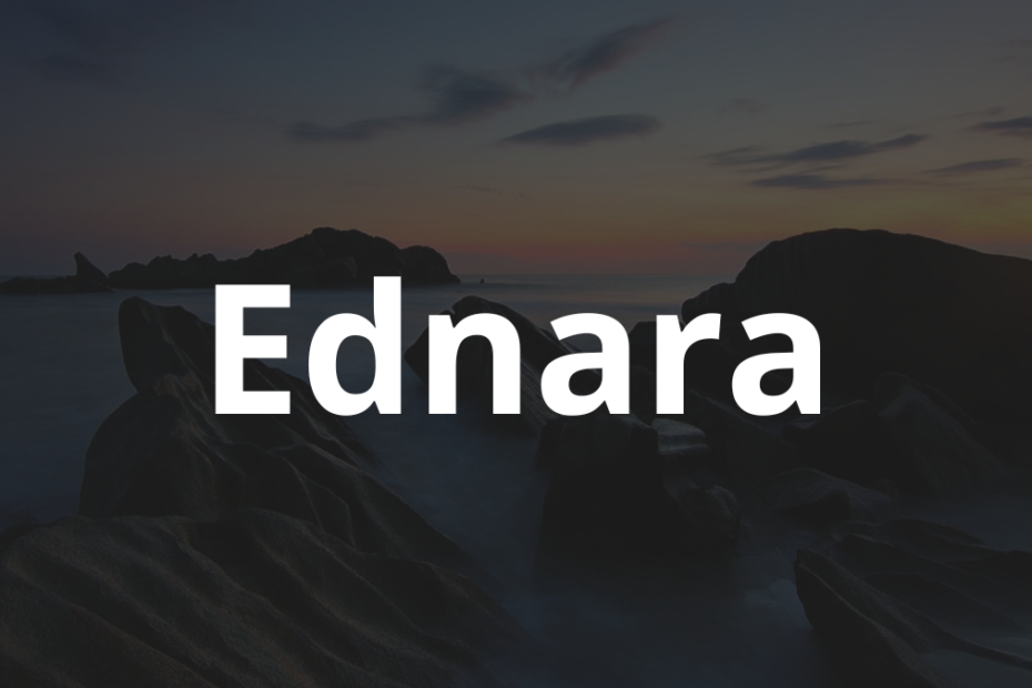 Significado do nome Ednara: História e origem! 12 Significado do nome Ednara