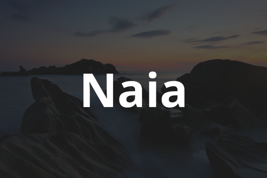 Significado do nome Naia