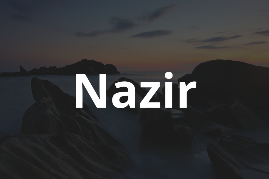 Significado do nome Nazir