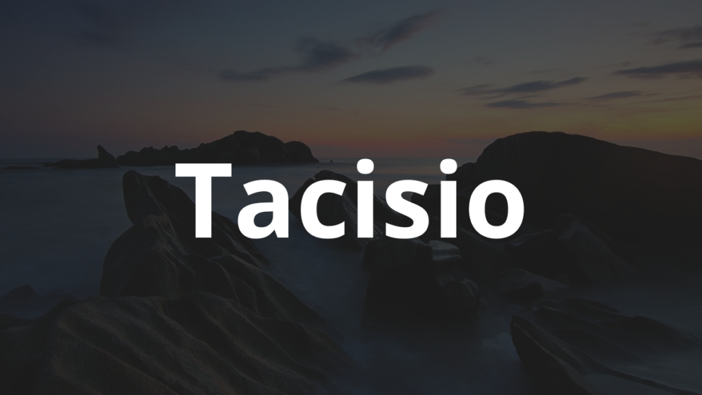 Significado do nome Tacisio: História e origem! 1 Significado do nome Tacisio