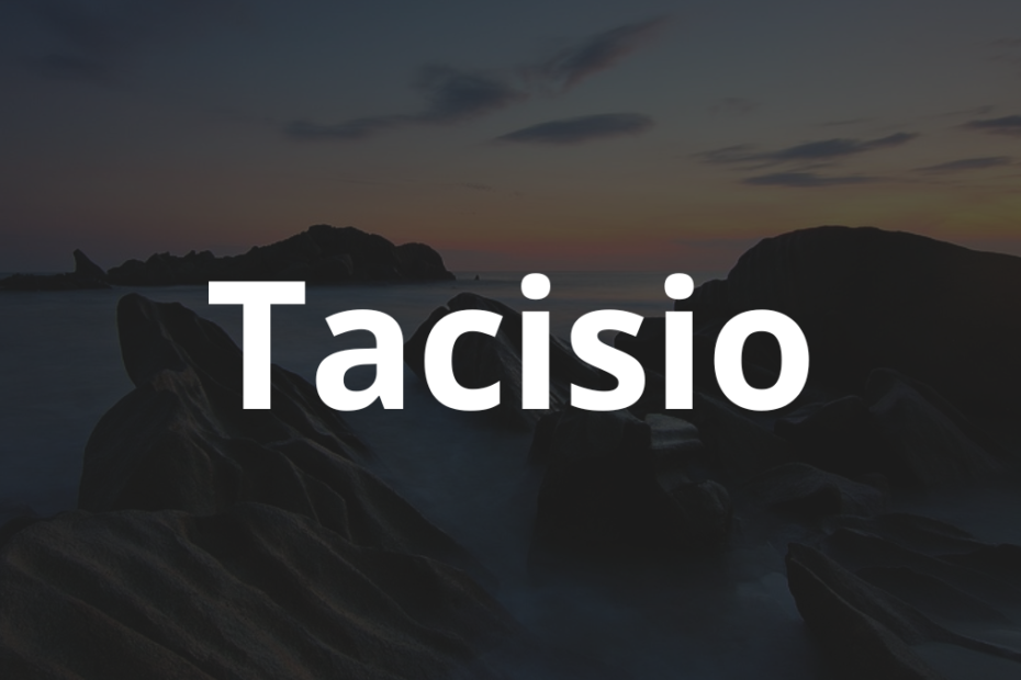 Significado do nome Tacisio: História e origem! 11 Significado do nome Tacisio