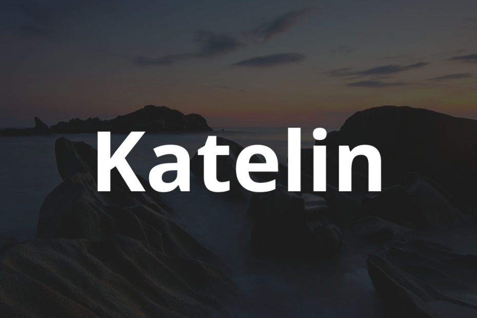 Significado do nome Katelin: História e origem! 1 Significado do nome Katelin