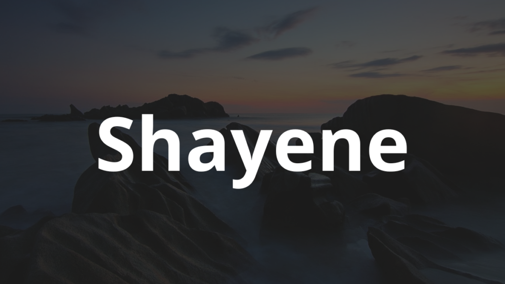 Significado do nome Shayene