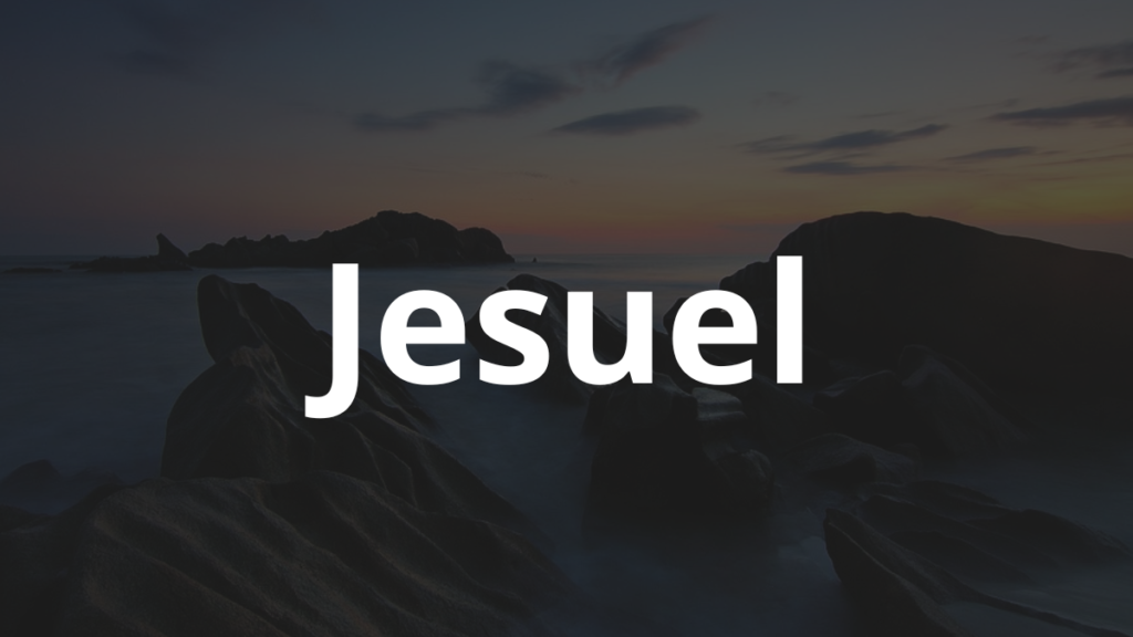 Significado do nome Jesuel