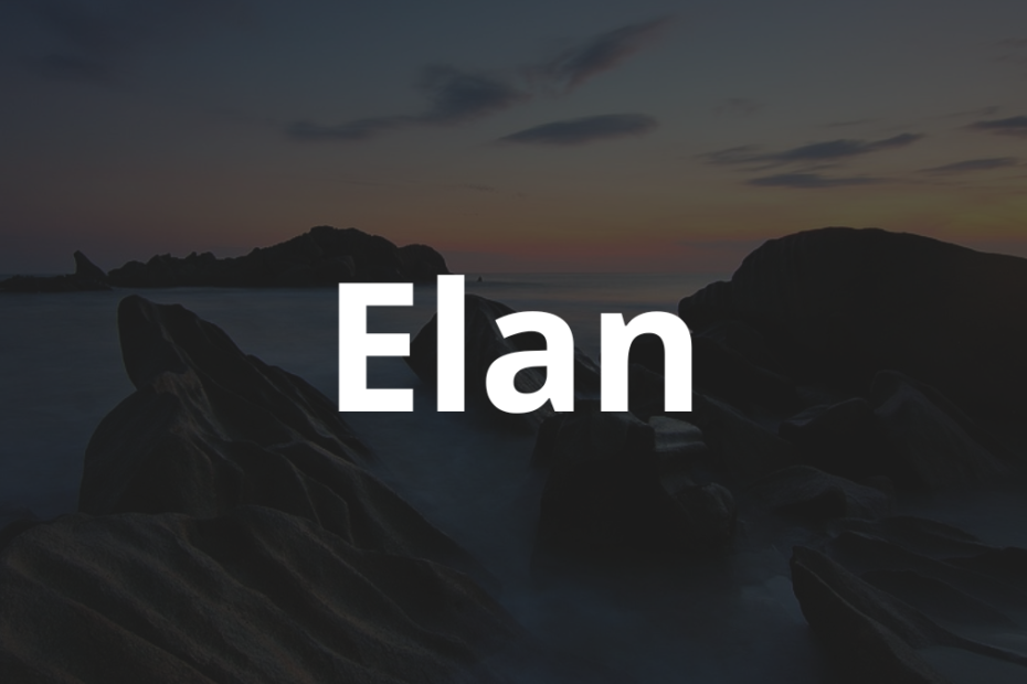 Significado do nome Elan: História e origem! 4 Significado do nome Elan