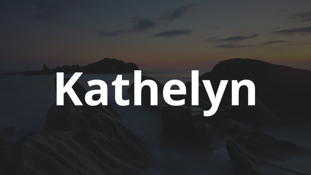 Significado do nome Kathelyn