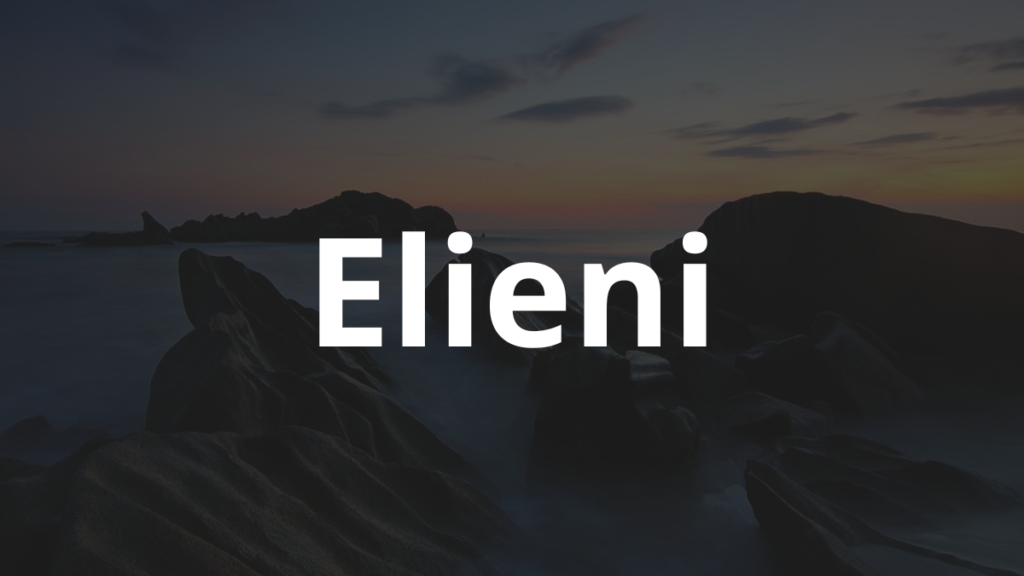 Significado do nome Elieni